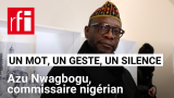 Le commissaire nigérian Azu Nwagbogu en un mot, un geste et un silence